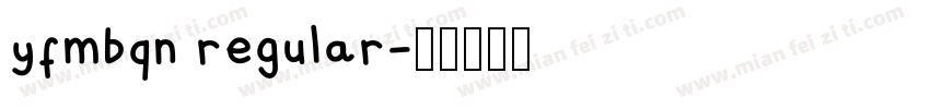 yfmbqn regular字体转换